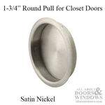 Prime-line 1.75" (1-3/4") Round Satin Nickel Closet Door Finger Pull 2 Pack. Fixed Price $8.50.