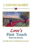 Love's First Touch - Before The Internet, Paperback By Babbit, J. Steven, Bra.... Fixed Price $23.12.