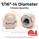 7/16"-14 Stainless Steel Acorn Nuts (choose Qty). Fixed Price $590.28.