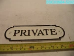 QTY=2: Sh 1846 Auldhome Design Cast Iron Private Signs 651174975580. Fixed Price $20.98.