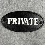 Private Cast Iron Sign Black & White Plaque Door Fence Gate Garden Shed. Fixed Price $14.99.