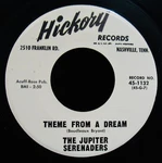 Jupiter Serenaders Theme From Dream Near Mint Promo Jazz 45 Hickory #1132. Fixed Price $19.99.