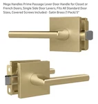 Handles Prime Passage Lever For Closet/french Doors, Satin BRASS,5IN. Fixed Price $29.99.